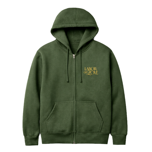 Labor of Love Zip Hoodie