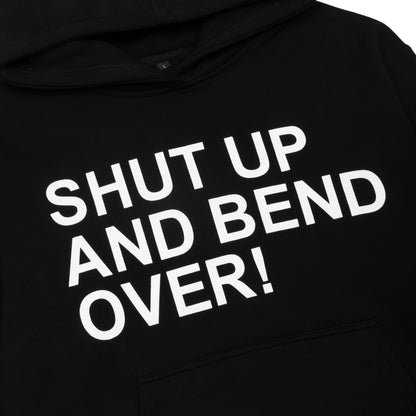 KiDi - "Shut Up And Bend Over" Hoodie (Black)