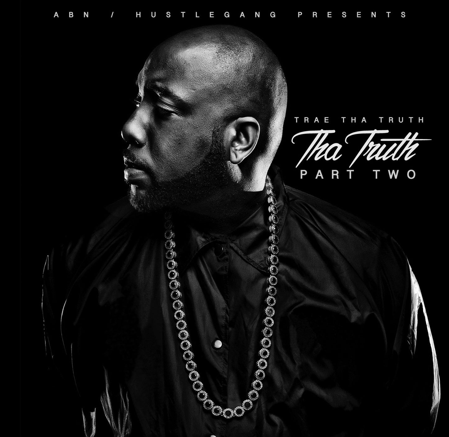 Trae tha Truth - Tha Truth Part Two